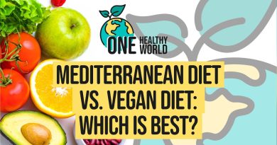 One Healthy World | Mediterranean Diet VS Vegan Diet: Which Is Best?