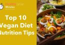 Top 10 Vegan Diet Nutrition Tips (Healthytarian Minutes ep.46)