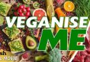 Veganise Me | Health Documentary | Full Movie | Plant Based Diet