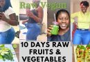 I ATE ONLY RAW FRUITS & VEGETABLES FOR 10 DAYS | INCREDIBLE Results | My Experience & Weight Lost