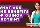 What Are The Benefits Of Quinoa Protein? – Your Nutrition Network